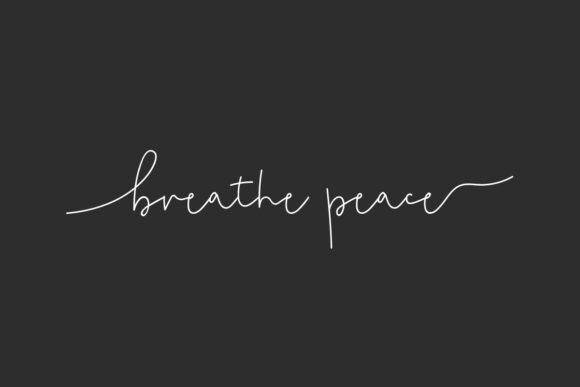 Breathe Peace Font for Handmade Projects and More