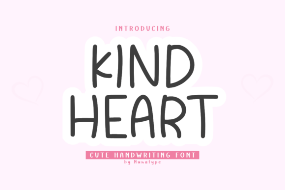 Kind Heart: A Warm Handwritten Font for Digital Creativity