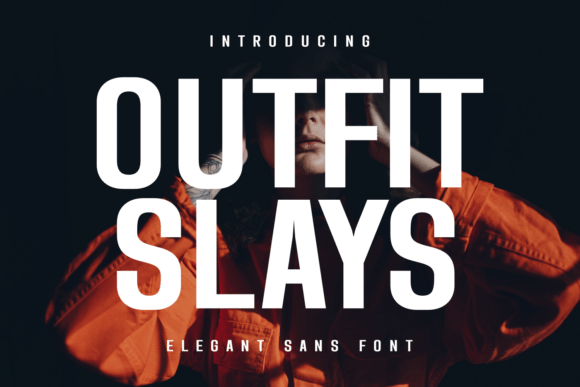 Outfit Slays: A Modern Sans Serif Font for Creative Makers