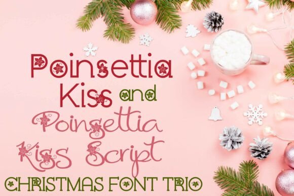 Poinsettia Kiss Trio Font Review for Festive Design