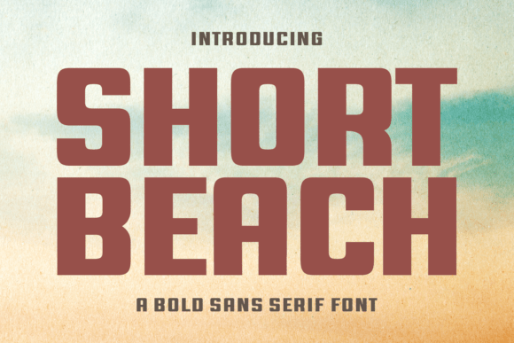 Short Beach Font for Modern Editorial Design